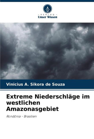 Extreme Niederschläge im westlichen Amazonasgebiet