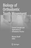Biology of Orthodontic Tooth Movement