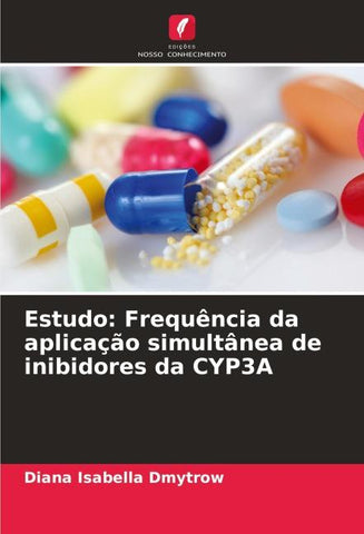 Estudo: Frequência da aplicação simultânea de inibidores da CYP3A