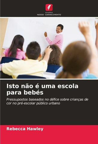 Isto não é uma escola para bebés