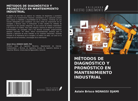 MÉTODOS DE DIAGNÓSTICO Y PRONÓSTICO EN MANTENIMIENTO INDUSTRIAL