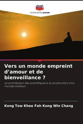 Vers un monde empreint d'amour et de bienveillance ?