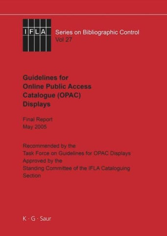 IFLA Guidelines for Online Public Access Catalogue (OPAC) Displays