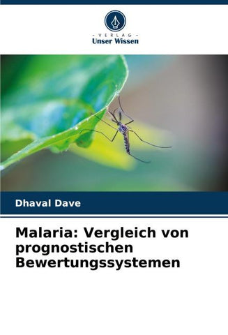 Malaria: Vergleich von prognostischen Bewertungssystemen
