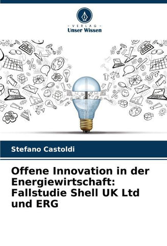 Offene Innovation in der Energiewirtschaft: Fallstudie Shell UK Ltd und ERG