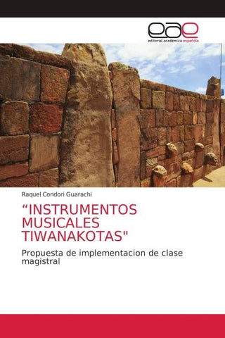 "INSTRUMENTOS MUSICALES TIWANAKOTAS"
