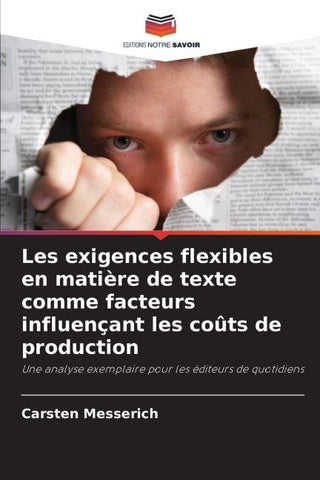 Les exigences flexibles en matière de texte comme facteurs influençant les coûts de production