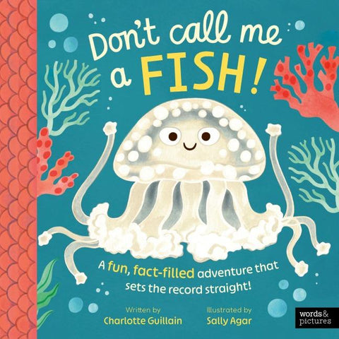 Don't Call Me a Fish!