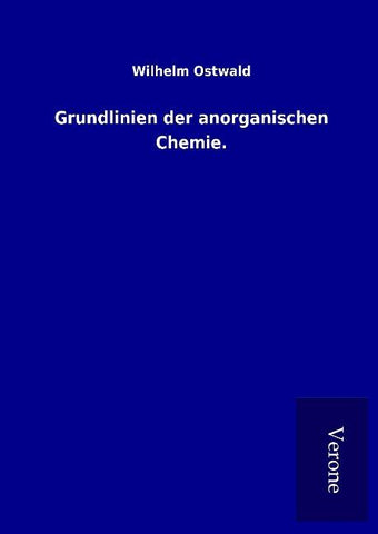 Grundlinien der anorganischen Chemie.