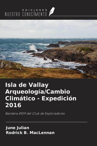 Isla de Vallay Arqueología/Cambio Climático - Expedición 2016