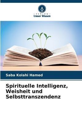Spirituelle Intelligenz, Weisheit und Selbsttranszendenz