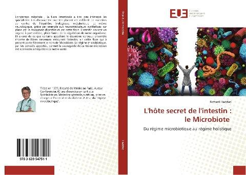 L'hôte secret de l'intestin : le Microbiote