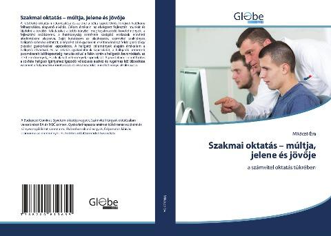 Szakmai oktatás - múltja, jelene és jöv¿je