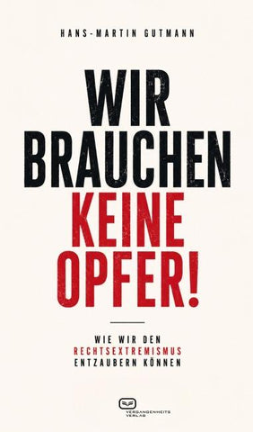 Wir brauchen keine Opfer!