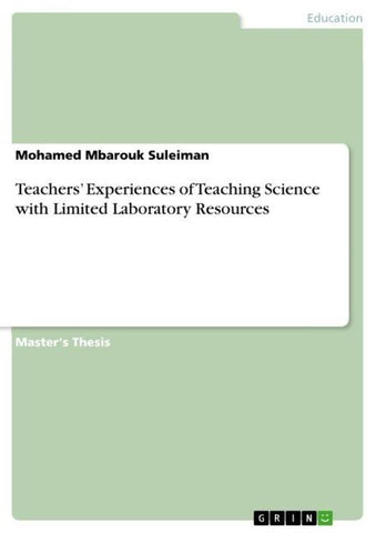 Teachers' Experiences of Teaching Science with Limited Laboratory Resources