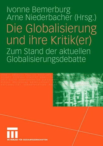 Die Globalisierung und ihre Kritik(er)