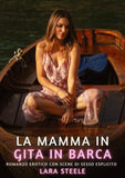 La mamma in gita in barca
