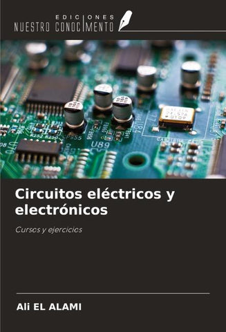 Circuitos eléctricos y electrónicos