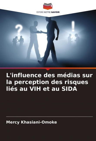 L'influence des médias sur la perception des risques liés au VIH et au SIDA