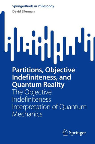 Partitions, Objective Indefiniteness, and Quantum Reality