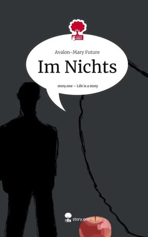 Im Nichts. Life is a Story - story.one