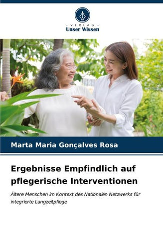 Ergebnisse Empfindlich auf pflegerische Interventionen