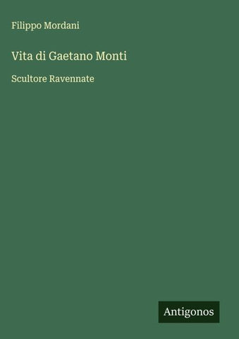Vita di Gaetano Monti