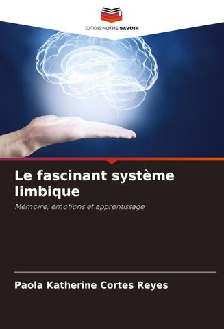 Le fascinant système limbique