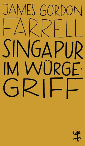 Singapur im Würgegriff