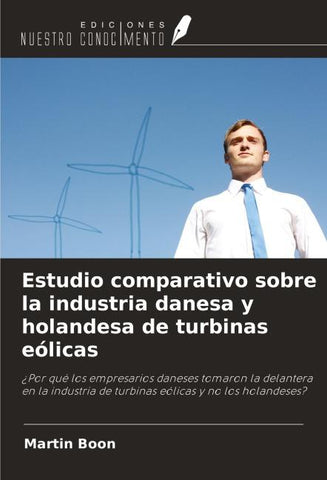Estudio comparativo sobre la industria danesa y holandesa de turbinas eólicas
