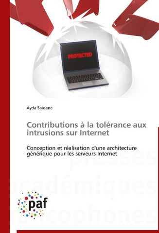 Contributions à la tolérance aux intrusions sur Internet