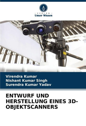 ENTWURF UND HERSTELLUNG EINES 3D-OBJEKTSCANNERS