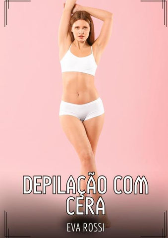 Depilação com Cera