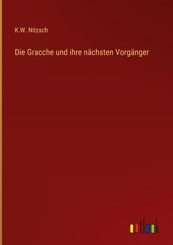 Die Gracche und ihre nächsten Vorgänger