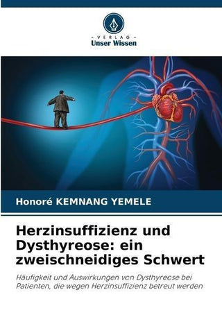Herzinsuffizienz und Dysthyreose: ein zweischneidiges Schwert