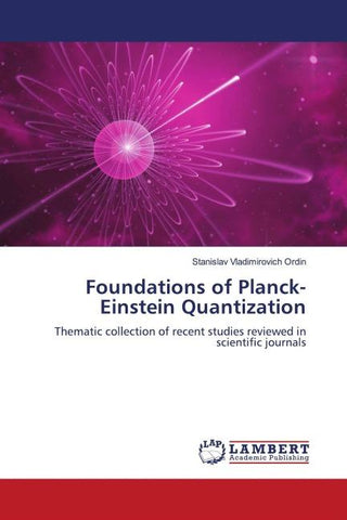 Foundations of Planck-Einstein Quantization