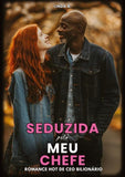 Seduzida pelo meu Chefe
