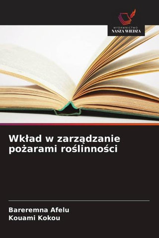 Wk¿ad w zarz¿dzanie po¿arami ro¿linno¿ci