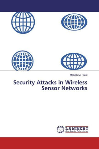 Security Attacks in Wireless Sensor Networks