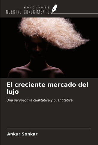 El creciente mercado del lujo