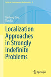 Localization Approaches in Strongly Indefinite Problems
