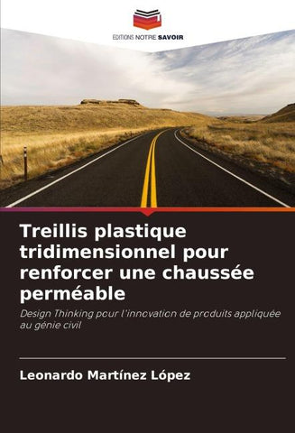 Treillis plastique tridimensionnel pour renforcer une chaussée perméable