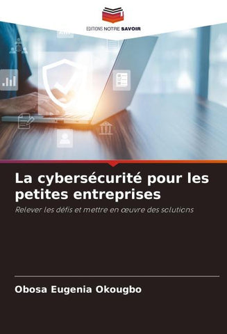 La cybersécurité pour les petites entreprises