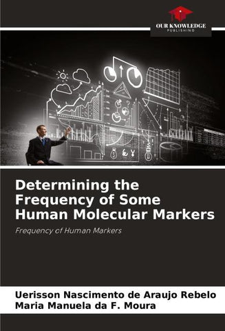 Determining the Frequency of Some Human Molecular Markers