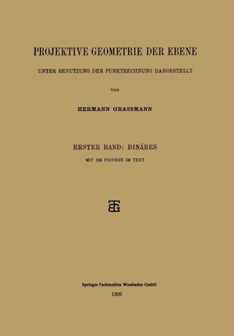 Projektive Geometrie der Ebene Unter Benutzung der Punktrechnung Dargestellt
