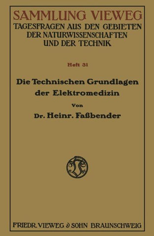Die Technischen Grundlagen der Elektromedizin