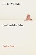 Das Land der Pelze, Band1