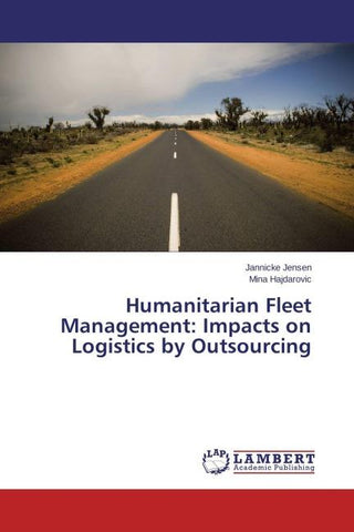 Humanitarian Fleet Management: Impacts on Logistics by Outsourcing