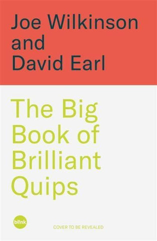 The Big Book of Brilliant Quips