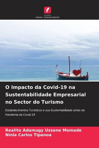 O Impacto da Covid-19 na Sustentabilidade Empresarial no Sector do Turismo